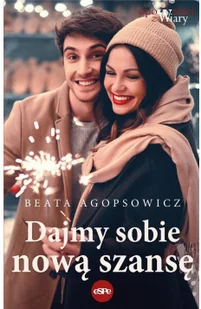 eSPe Dajmy sobie nową szansę - Beata Agopsowicz - Powieści - miniaturka - grafika 2
