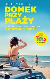 Beth Reekles The Kissing Booth Domek na plaży - Książki edukacyjne - miniaturka - grafika 2