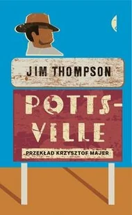 CZARNE Pottsville - Jim Thompson - Felietony i reportaże - miniaturka - grafika 2