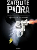 Kryminały - Replika Zatrute Pióra Antologia Kryminału - miniaturka - grafika 1