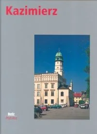 zbiorowe Opracowanie Kazimierz - Albumy - historia - miniaturka - grafika 2