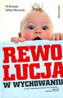 Dom i ogród - Bronson Po, Merryman Ashley Rewolucja w wychowaniu (ot) - mamy na stanie, wyślemy natychmiast - miniaturka - grafika 1