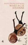 Powieści - W.A.B. GW Foksal Anita Halina Janowska Wariacje jesienne - miniaturka - grafika 1