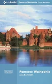 Przewodniki - Edyta Tomczyk; Piotr Ostrowski; Piotr Skurzyński Pomorze Wschodnie oraz Bornholm - miniaturka - grafika 1