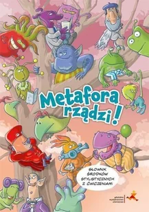 GWO Metafora rządzi Słownik środków stylistycznych z ćwiczeniami - Podręczniki dla szkół podstawowych - miniaturka - grafika 2