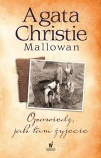 Opowiedz jak tam żyjecie - Wywiady, wspomnienia - miniaturka - grafika 2