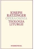 Religia i religioznawstwo - Opera Omnia T. XI - Teologia Liturgii - miniaturka - grafika 1