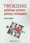 Biznes - Tworzenie polskiego systemu pomocy rozwojowej Sobotka Bartosz - miniaturka - grafika 1