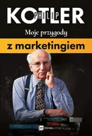 Marketing - MT Biznes Moje przygody z marketingiem - Philip Kotler - miniaturka - grafika 1