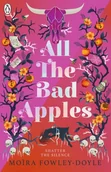 Obcojęzyczne książki dla dzieci i młodzieży - Moira Fowley-Doyle All the Bad Apples - miniaturka - grafika 1