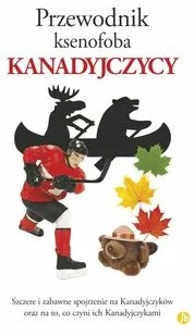 Finebooks Przewodnik ksenofoba Kanadyjczycy - Roste Vaughn, Wilson Peter W. - Przewodniki - miniaturka - grafika 2