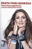 Publicystyka - Teoria bezwzględności Beata Pawlikowska - miniaturka - grafika 1