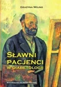 Książki medyczne - DK Media Sławni pacjenci w diabetologii - miniaturka - grafika 1