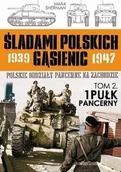 Historia świata - Śladami polskich gąsienic 1939-1947. Tom 2. 1 Pułk Pancerny - Edipresse Polska - miniaturka - grafika 1