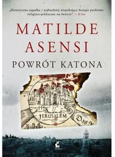 Powrót Katona - MATILDE ASENSI - Powieści - miniaturka - grafika 2