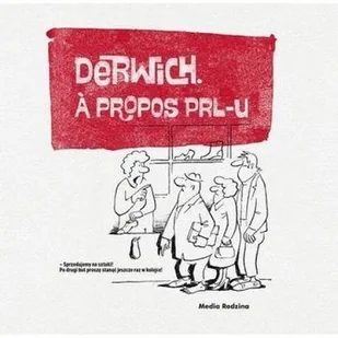 Derwich Henryk Derwich a propos PRL-u - Aforyzmy i sentencje - miniaturka - grafika 2