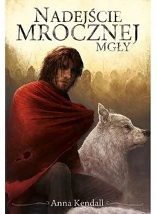 Zysk i S-ka Anna Kendall Nadejście mrocznej mgły - Fantasy - miniaturka - grafika 2