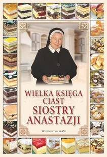 WAM Wielka księga ciast Siostry Anastazji - Anastazja Pustelnik - Książki kucharskie - miniaturka - grafika 2