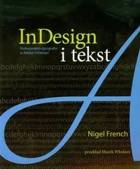 Adobe InDesign i tekst. Profesjonalna typografia w InDesign - Programy graficzne - miniaturka - grafika 2