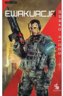Fabryka Słów Frontlines Tom 2 Ewakuacja - MARKO KLOOS - Science-fiction - miniaturka - grafika 2