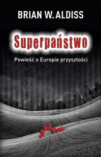 vis-a-vis Etiuda Brian Aldiss Superpaństwo. Powieść o Europie przyszłości - Fantasy vis-a-vis Etiuda Brian Aldiss Superpaństwo. Powieść o Europie przyszłości - Fantasy - miniaturka - grafika 1
