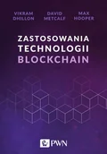 Książki o programowaniu - DHILLON VIKRAM, METCALF DAVID, HOOPER MAX Zastosowania technologii Blockchain - miniaturka - grafika 1