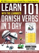 Podręczniki obcojęzyczne - Rory Ryder Learn 101 Danish Verbs in 1 Day with the Learnbots - miniaturka - grafika 1