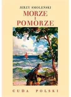 LTW Morze i Pomorze Jerzy Smoleński - Książki podróżnicze - miniaturka - grafika 2