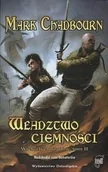 Fantasy - Wydawnictwo dolnośląskie Władztwo ciemności Wiek złych rządów t II Mark Chadbourn AVSFGDFHT - miniaturka - grafika 1