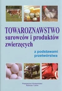 Powszechne Wydawnictwo Rolnicze i Leśne Towaroznawstwo surowców i produktów zwierzęcych z podstawami przetwórstwa - Książki kucharskie - miniaturka - grafika 2