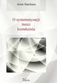 Podręczniki dla szkół wyższych - O systematyzacji treści kształcenia - Artur Stachura - miniaturka - grafika 1