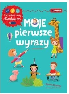 Moje pierwsze wyrazy Ćwiczenia z elementami metody Montessori Nowa - Pedagogika i dydaktyka - miniaturka - grafika 2