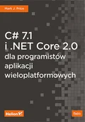 Książki o programowaniu - PRICE MARK J. C# 7.1 i .NET Core 2.0 dla programistów aplikacji wieloplatformowych - miniaturka - grafika 1