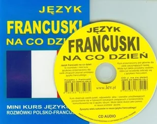 Level Trading praca zbiorowa Język francuski na co dzień. Rozmówki polsko-francuskie. Mini kurs językowy + CD - Książki do nauki języka francuskiego - miniaturka - grafika 2