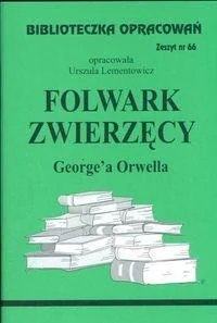 Biblios Biblioteczka Opracowań Folwark zwierzęcy George'a Orwella - Urszula Lementowicz - Podręczniki dla gimnazjum - miniaturka - grafika 2