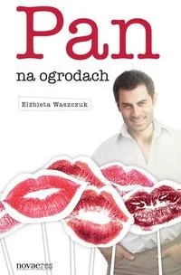 Pan na ogrodach - Elżbieta Waszczuk - Klasyka Pan na ogrodach - Elżbieta Waszczuk - Klasyka - miniaturka - grafika 1