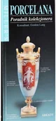 Książki o kulturze i sztuce - Millers Porcelana Poradnik kolekcjonera Używana - miniaturka - grafika 1