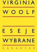 Felietony i reportaże - ESEJE WYBRANE Virginia Woolf - miniaturka - grafika 1