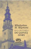Religia i religioznawstwo - SPES Pielgrzymka do Jasnej Góry Władysław St. Reymont - miniaturka - grafika 1