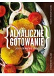 Muza Alkaliczne gotowanie. Przy zielonym stole - Beata Sokołowska - Diety, zdrowe żywienie - miniaturka - grafika 2