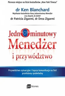 Jednominutowy Menedżer I Przywództwo Ken Blanchard,patricia Zigarmi,drea Zigarmi - Ekonomia - miniaturka - grafika 2
