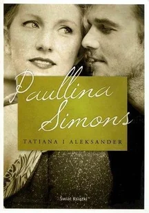 Świat Książki Tatiana i Aleksander Simons Paullina - Literatura przygodowa - miniaturka - grafika 2