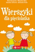 Wierszyki, rymowanki, piosenki - WIERSZYKI DLA PIĘCIOLATKA Opracowanie zbiorowe - miniaturka - grafika 1