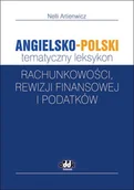 Prawo - ODDK Angielsko-polski tematyczny leksykon rachunkowości, rewizji finansowej i podatków - Artienwicz Nelli - miniaturka - grafika 1