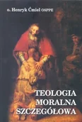 Religia i religioznawstwo - Paulinianum Teologia moralna szczegółowa Henryk Ćmiel - miniaturka - grafika 1