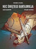 Książki o kulturze i sztuce - Noc Świętego Bartłomieja Rzeź Hugenotów Wydanie Zbiorcze Stalner Eric Boisserie Pierre - miniaturka - grafika 1