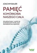 Książki medyczne - Pamięć Komórkowa Naszego Ciała Jak Uzdrowić Geny I Uwolnić Się Od Dziedzicznych Chorób Złych Doświadczeń Oraz Wspomnień Joachim Bauer - miniaturka - grafika 1