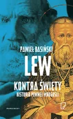 Biografie i autobiografie - Marginesy Lew kontra święty - Pawieł Basiński - miniaturka - grafika 1