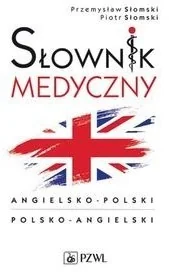 Wydawnictwo Lekarskie PZWL Podręczny słownik medyczny polsko-angielski, angielsko-polski Przemysław Słomski, Piotr Słomski - Słowniki języków obcych - miniaturka - grafika 2