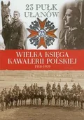Historia Polski - Edipresse Polska 23 Pułk Ułanów Grodzieńskich - Edipresse Polska - miniaturka - grafika 1